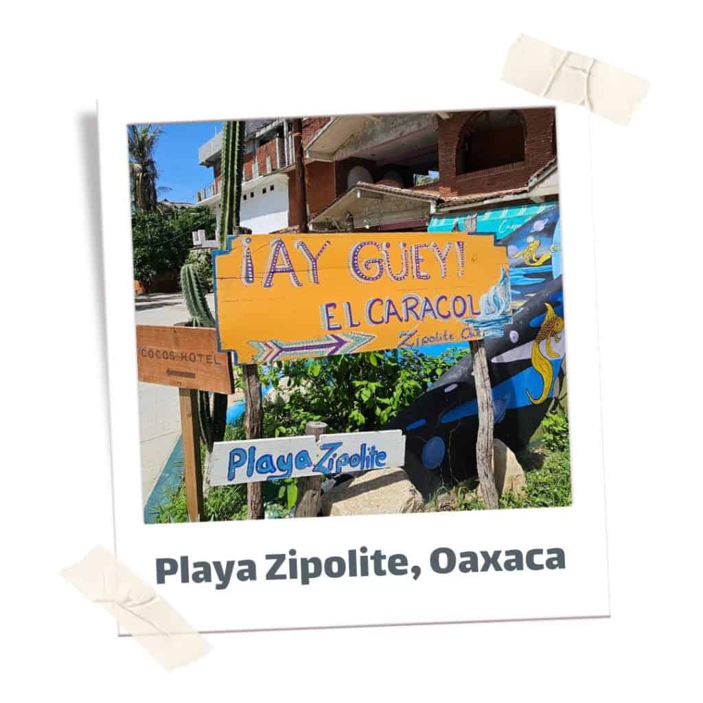 Signs to Playa Zipolite during the best time to travel to Oaxaca
