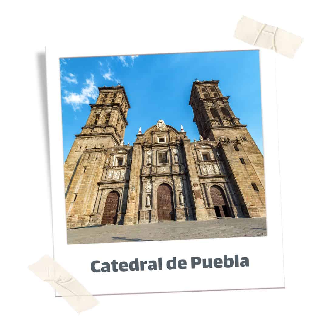 Catedral de Puebla in Puebla Mexico, one of the best places to visit in mexico
